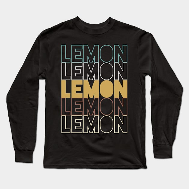 Lemon Long Sleeve T-Shirt by Hank Hill